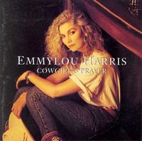 Emmylou Harris - Cowgirl's Prayer